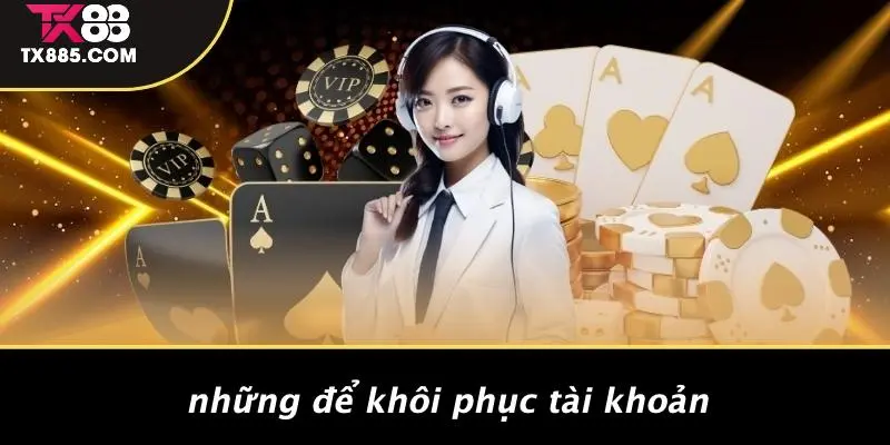 ĐIỀU KHOẢN VÀ ĐIỀU KIỆN 4 Những Để Khôi Phục Tài Khoản