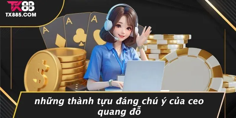 CEO QUANG ĐỖ 1 Những Thành Tựu Đáng Chú Ý Của CEO Quang Đỗ