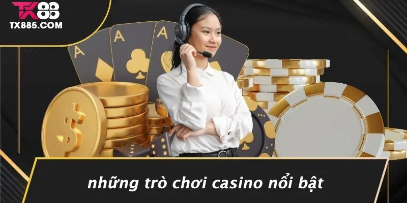 Đăng Nhập TX88: Trải Nghiệm Casino Hấp Dẫn Mọi Thử Thách 4 Những Trò Chơi Casino Nổi Bật