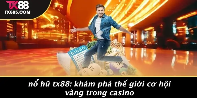 Nổ Hũ TX88