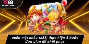 Quên Mật Khẩu TX88