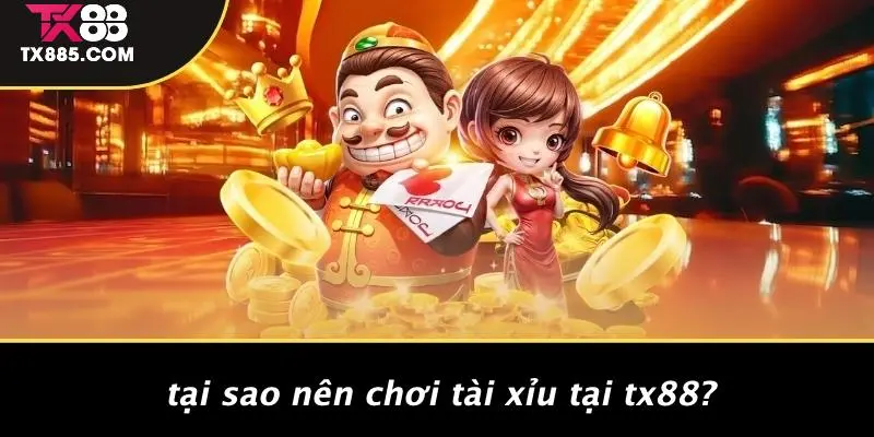 Tài Xỉu TX88: Bí Mật Chinh Phục Mọi Bàn Cược Casino 5 Tại Sao Nên Chơi Tài Xỉu Tại TX88?