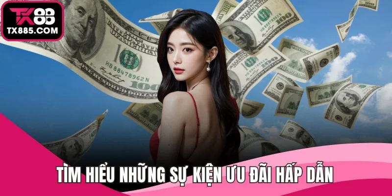 trang chủ 27 Tìm hiểu những sự kiện ưu đãi hấp dẫn tại nhà cái TX88