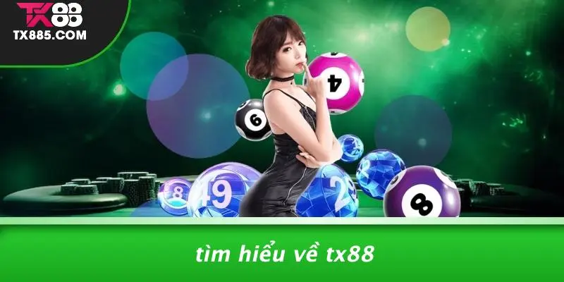 TX88 Tặng 88k: Trải Nghiệm Cơ Hội Nhận Thưởng Casino Khủng 2 Tìm Hiểu Về TX88