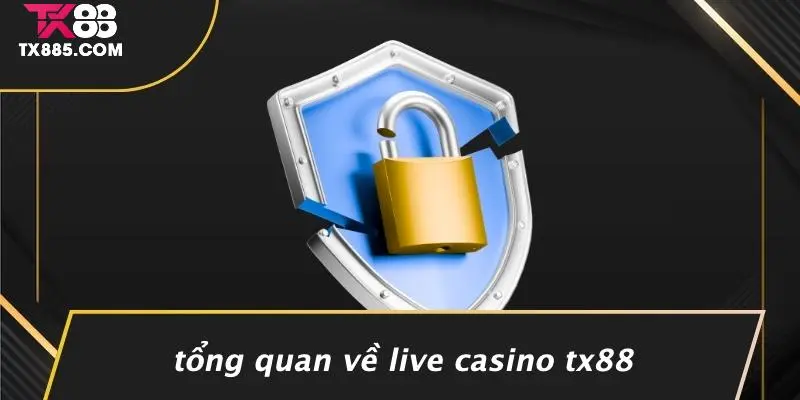 Live Casino TX88: Trải Nghiệm Trò Chơi Hấp Dẫn Đỉnh Cao 2 Tổng Quan Về Live Casino TX88