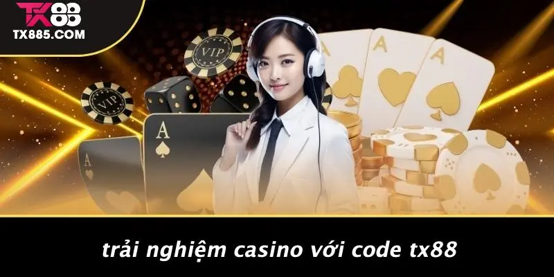 Code TX88: Khám Phá Bí Quyết Để Chiến Thắng Tại Casino 5 Trải Nghiệm Casino Với Code TX88