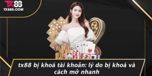 TX88 Bị Khoá Tài Khoản