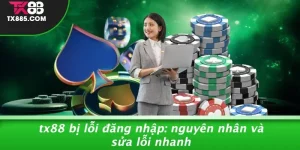 TX88 Bị Lỗi Đăng Nhập
