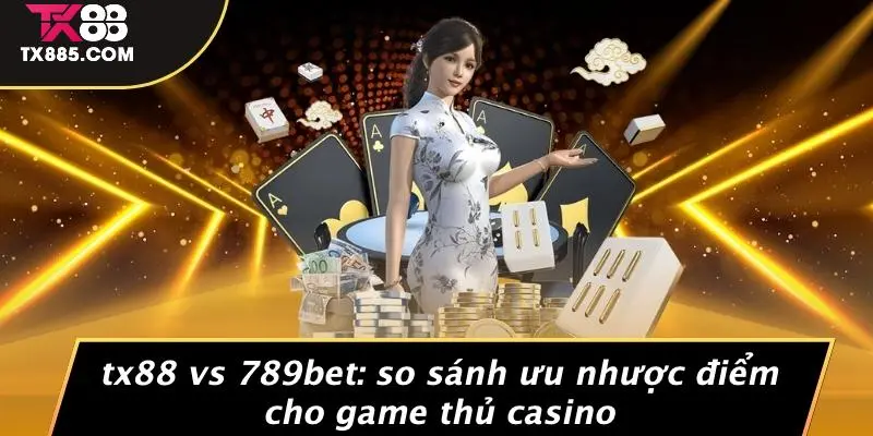 TX88 vs 789bet